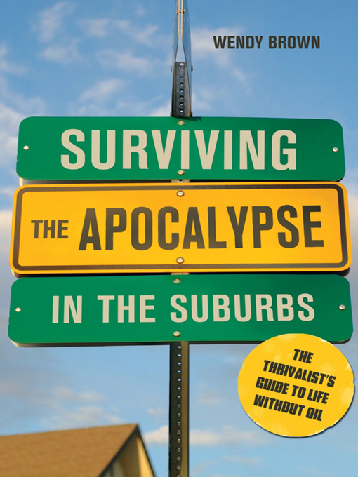 Title details for Surviving the Apocalypse in the Suburbs by Wendy Brown - Available